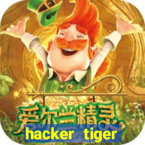 hacker tiger fortune gratis